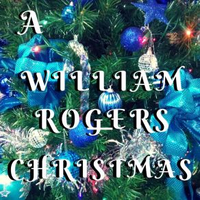 Download track This Is An Ode To Christmas (Remastered) William Rogers