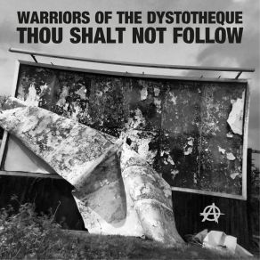 Download track Thou Shalt Not Follow Warriors Of The Dystotheque