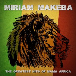 Download track Zenizenabo (A Courage Song For Warriors) Miriam Makeba