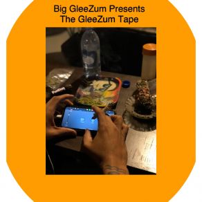 Download track In GleeZum I Trust Big Gleezum