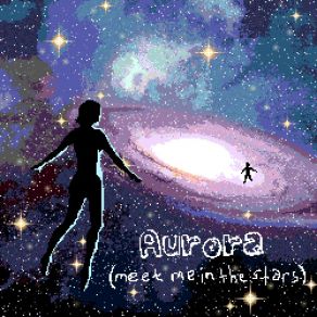 Download track Aurora (Meet Me In The Stars)  Anamanaguchi