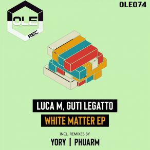 Download track White Matter Guti Legatto