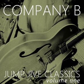 Download track Why Don't You Haul Off & Love Me? Company B