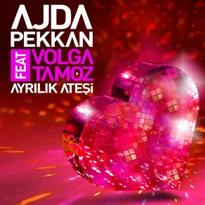 Download track Ayrılık Ateşi' Ajda Pekkan