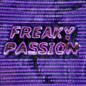 Download track Show Has Not Began Freaky Passion