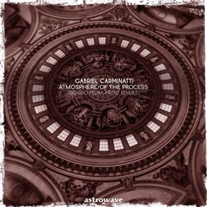 Download track Of The Process (Original Mix) Gabriel Carminatti