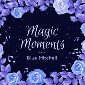 Download track Blues On My Mind Blue Mitchell