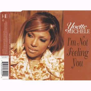Download track Im Not Feeling You (Buttafingerz Radio Version) Yvette Michele