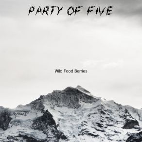 Download track Papa Goes To The Ball Wild Food Berries