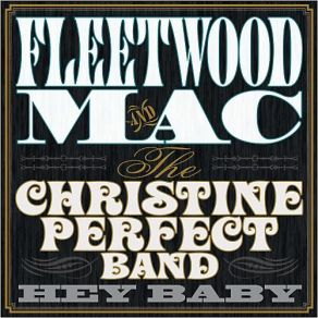 Download track Tell Me You Need Me Fleetwood Mac, The Christine Perfect Band