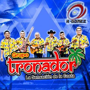 Download track Corrido Ruferos De Oaxaca Grupo Tronador La Sensación De La Costa