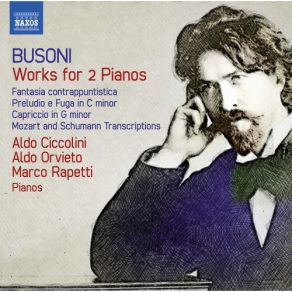 Download track Fantasia Contrappuntistica, BV 256b (Version For 2 Pianos) (Ferruccio Busoni) X. Fuga IV Aldo Ciccolini, Ferruccio Busoni, Aldo Orvieto, Marco Rapetti