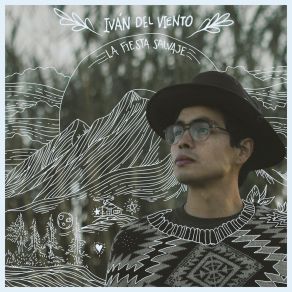 Download track La Fiesta Salvaje Iván Del Viento