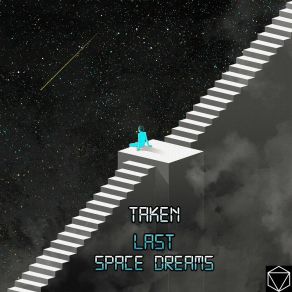 Download track Space Dreams TakenLast