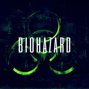 Download track BIOHAZARD Nolan Koskinen