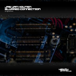 Download track Blurred Connection (Original Mix) Jas Van Houten