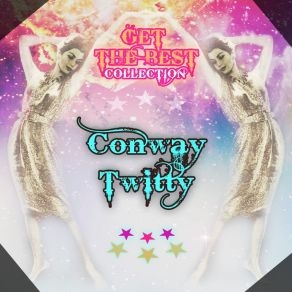 Download track It's Driving Me Wild Conway Twitty