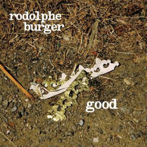 Download track Good Rodolphe Burger