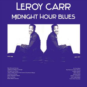 Download track Mean Mistreater Mama Leroy Carr