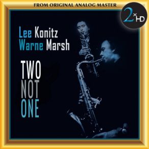 Download track Two Voice Invention No. 13, Allegro Tranquillo (After J. S. Bach, BWV 784) Lee Konitz, Warne Marsh