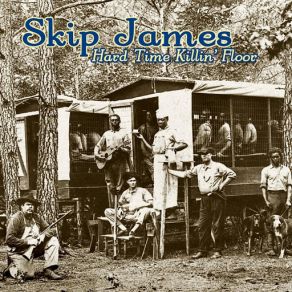 Download track Hard Luck Child Skip James