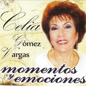 Download track Mis Amores Celia Gómez Vargas