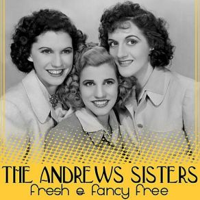 Download track Tea For Two (2002 Digital Remaster) Andrews Sisters, The