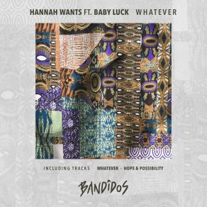 Download track Whatever Hannah WantsBaby Luck