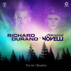 Download track The Air I'breathe (Extended Mix) Richard Durand, Christina Novelli