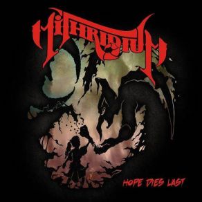 Download track Hope Dies Last Mithridium