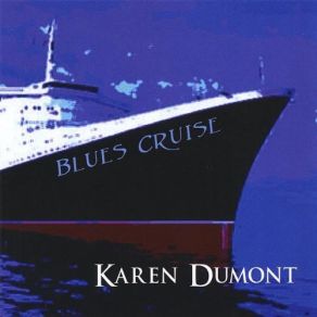 Download track Hard Luck Pain & Trouble Karen Dumont