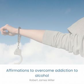 Download track Relapse Prevention Strategies For Alcohol Addiction Robert James Miller