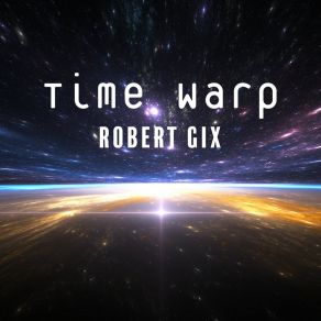 Download track Time Warp (Short Mix) Robert Gix