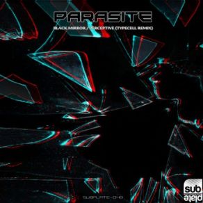 Download track Black Mirror (Original Mix) PARASITE