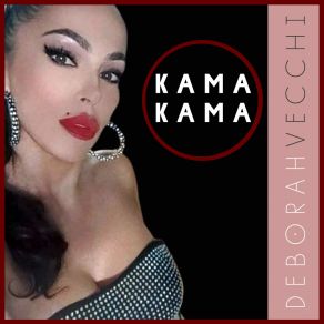 Download track Kama Kama (Dub Mix) Deborah Vecchi