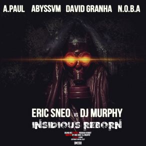 Download track Insidious Reborn (David Granha Remix) DJ Murphy, Eric Sneo