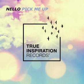 Download track Pick Me Up (Radio Mix) Nello