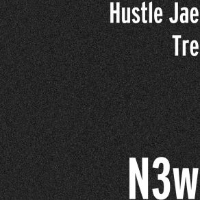 Download track On My Grind Hustle Jae Tre