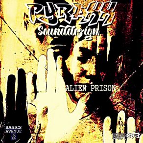 Download track ALIEN PRISON PYRAXX SOUNDDESIGN