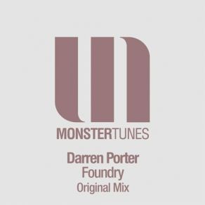 Download track Foundry (Original Mix) Darren Porter