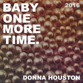 Download track Baby One More Time 2016 (Instrumental Extended) Donna Houston