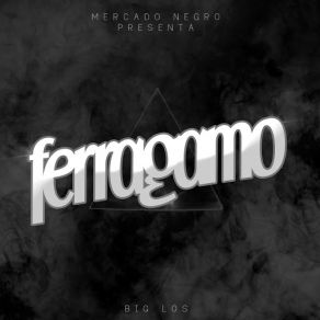 Download track Ferragamo Big Los