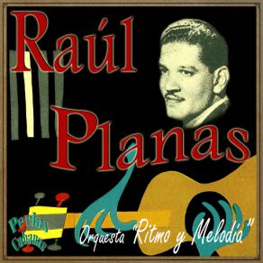 Download track Que Bajeza (Bolero) Raul Planas