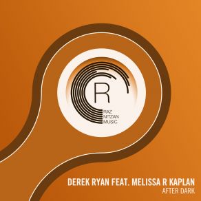 Download track After Dark (Extended Mix) Derek Ryan, Melissa R. Kaplan