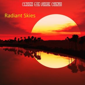 Download track Radiant Skies Closed Eye Visual Cinema