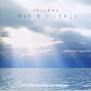 Download track Love & Silence Pushkar