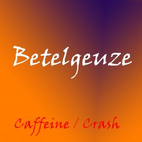 Download track Crash (Original Mix) Betelgeuze