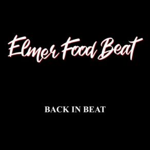 Download track Ça C'est Rock Elmer Food Beat