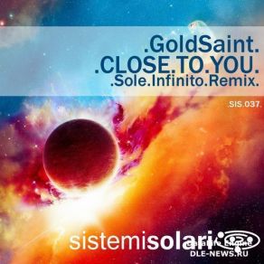 Download track Close To You (Sole Infinito Remix) Peter Santos, Goldsaint