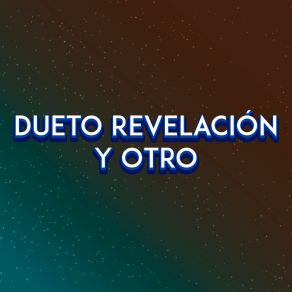 Download track Dos Piedras Y Una Cruz Dueto Revelación